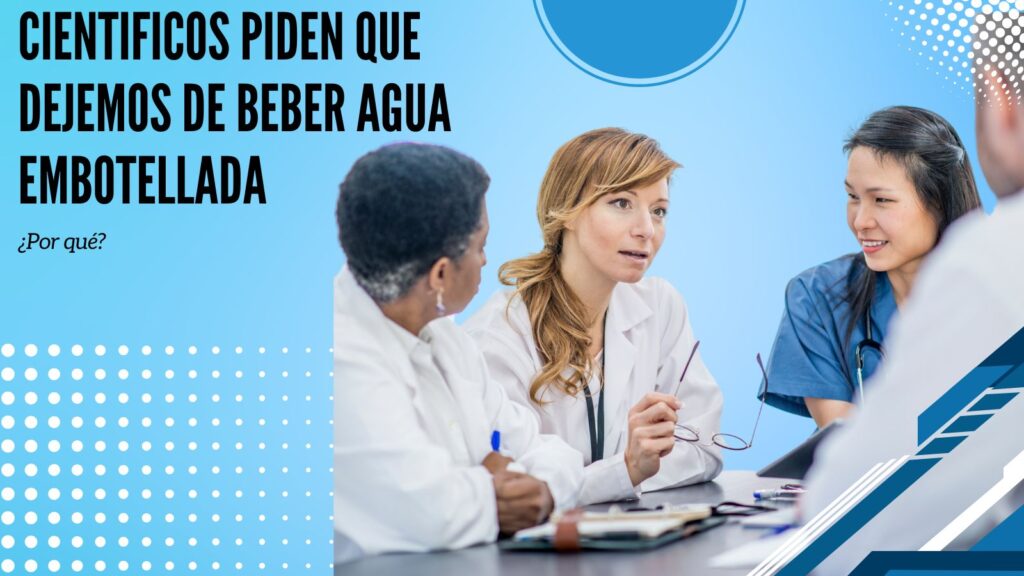 Los científicos piden que dejemos de consumir agua embotellada ¿por qué?
